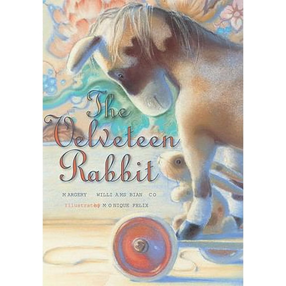 Pre-Owned The Velveteen Rabbit (Hardcover) 1568462174 9781568462172
