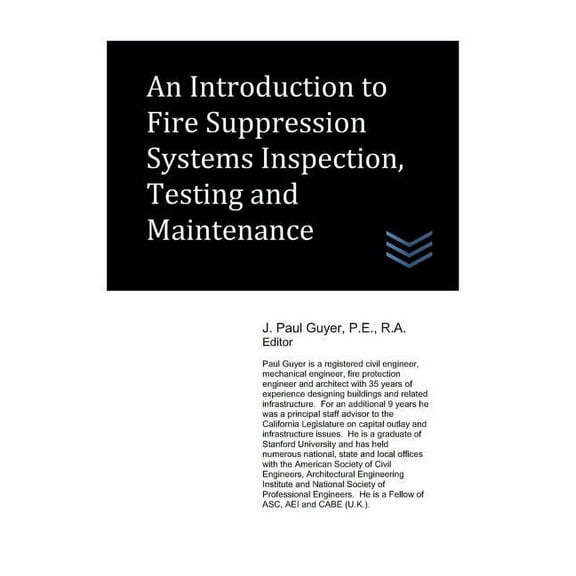An Introduction to Fire Suppression Systems Inspection, Testing and Maintenance