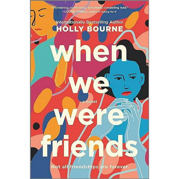 When We Were Friends: A Novel