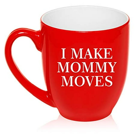 

16 oz Large Bistro Mug Ceramic Coffee Tea Glass Cup I Make Mommy Moves Mom Mother Funny (Red)