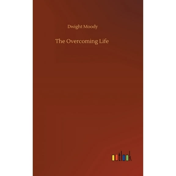 The Overcoming Life (Hardcover)