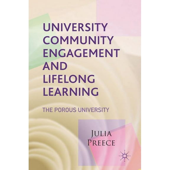 University Community Engagement and Lifelong Learning: The Porous University, (Hardcover)