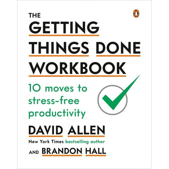 The Getting Things Done Workbook: 10 Moves to Stress-Free Productivity, (Paperback)