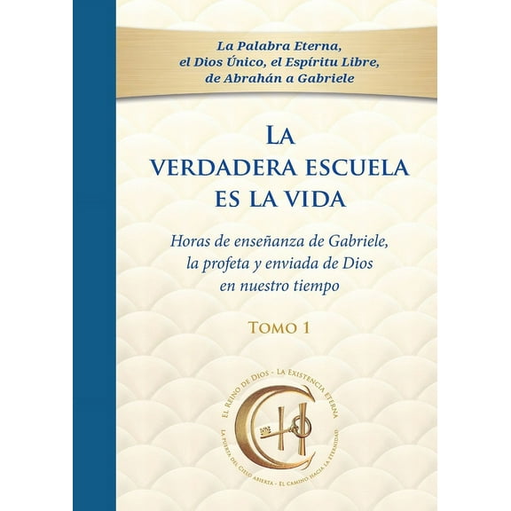 La verdadera escuela es la vida. Tomo 1, (Paperback)
