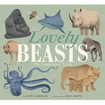 Pre-Owned Lovely Beasts : The Surprising Truth (Paperback) 9780063019751