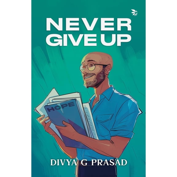 Never Give Up, (Paperback)