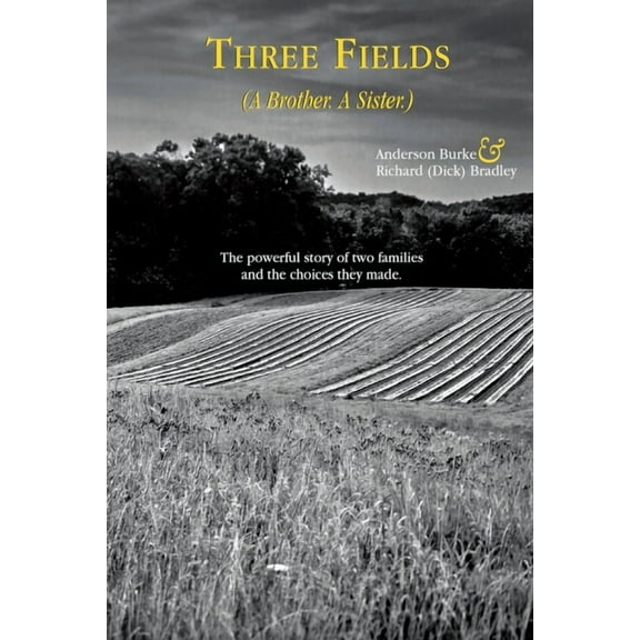 Three Fields (A Brother. A Sister.) (Paperback)
