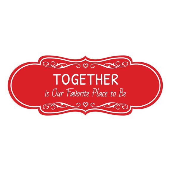 Signs ByLITA Designer Together is Our Favorite Place to Be Durable ABS Plastic Laser Engraved Easy Installation Elegant Design Sign (Red) - Large