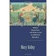 thumbnail image 2 of Published by the Omohundro Institute of  Learning to Stand and Speak: Women, Education, and Public Life in America's Republic, (Paperback), 2 of 4