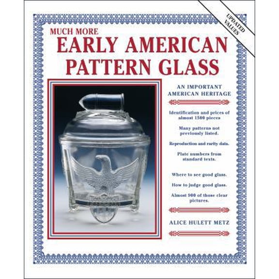 Pre-Owned Much More Early American Pattern Glass (Paperback) 1574321633 9781574321630