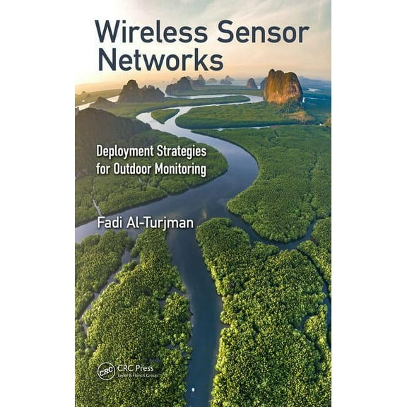Wireless Sensor Networks: Deployment Strategies for Outdoor Monitoring, (Hardcover)