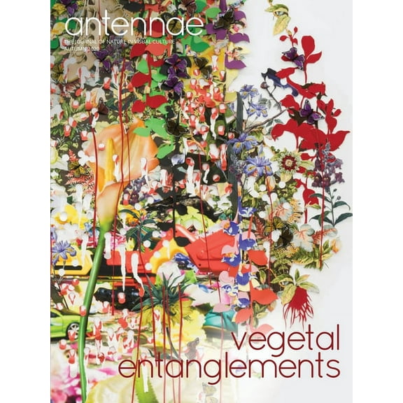 Antennae #52 Vegetal Entanglements #2, (Paperback)