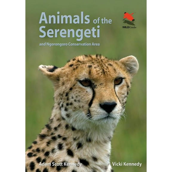 Animals of the Serengeti: And Ngorongoro Conservation Area, (Paperback)