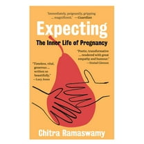 Expecting: The Inner Life of Pregnancy, (Paperback)
