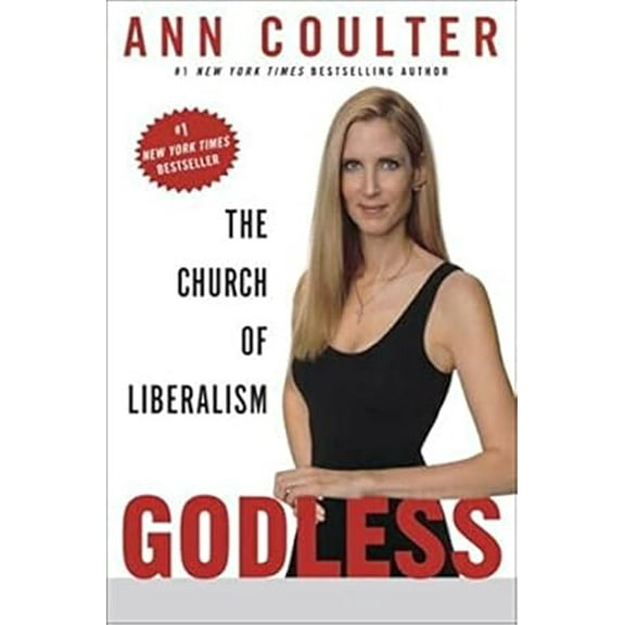 Pre-Owned Godless: The Church of Liberalism (Hardcover) 1400054206 9781400054206