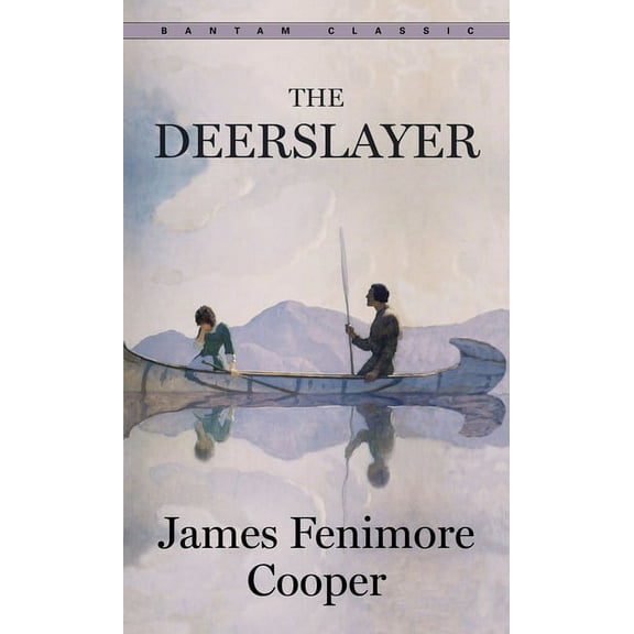 Bantam Classics The Deerslayer, (Paperback)