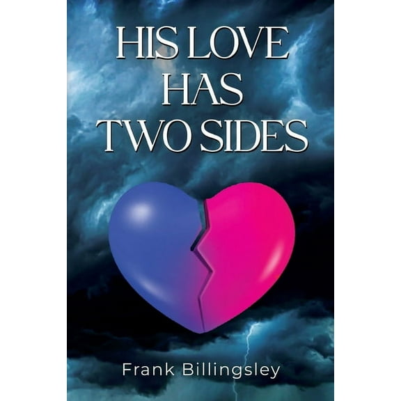 His Love Has Two Sides, (Paperback)