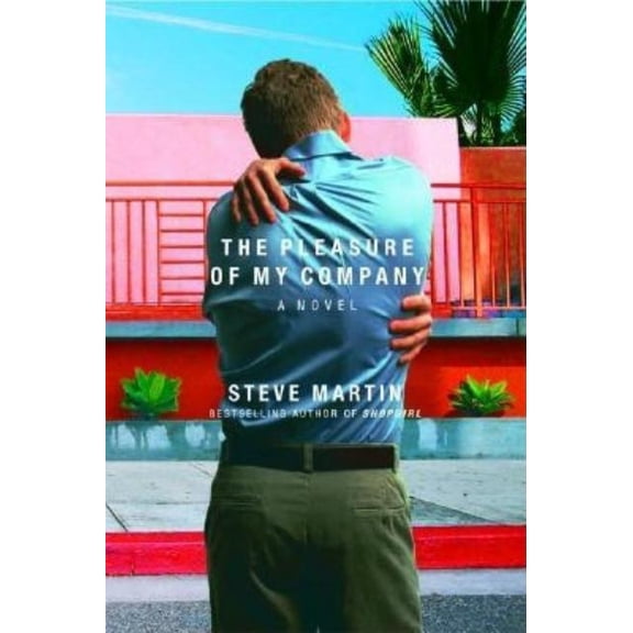 The Pleasure of My Company, (Hardcover)