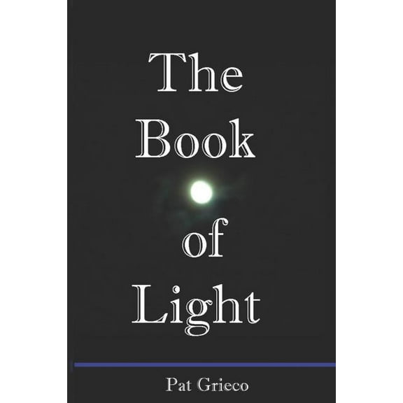 The Book of Light (Paperback) by Pat Grieco
