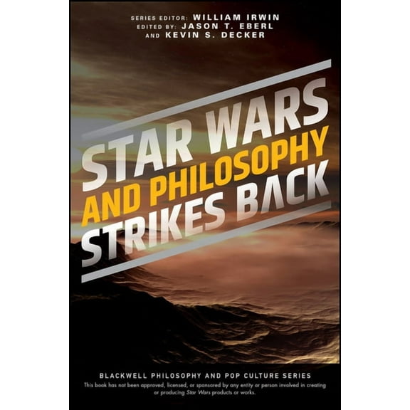 Blackwell Philosophy and Pop Culture Star Wars and Philosophy Strikes Back, (Paperback)