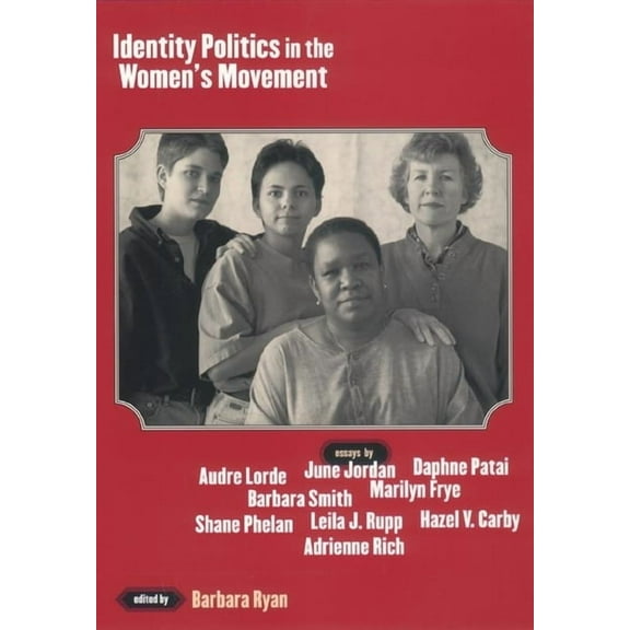 Identity Politics in the Women's Movement, (Hardcover)