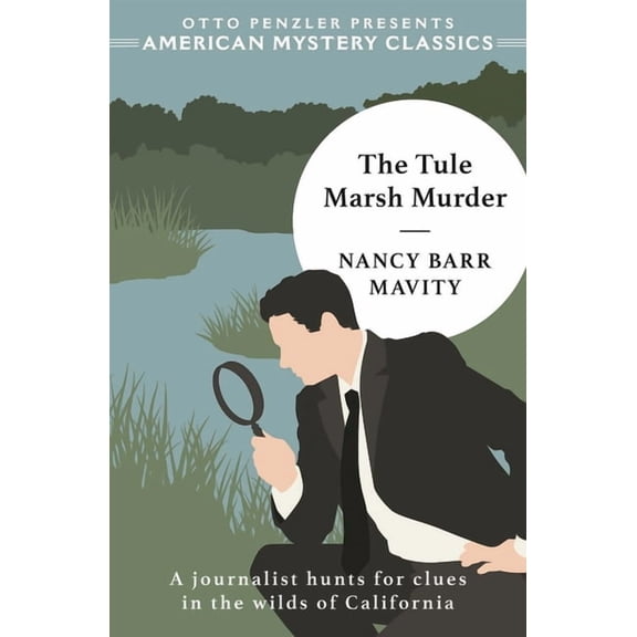 American Mystery Classics The Tule Marsh Murder, (Paperback)