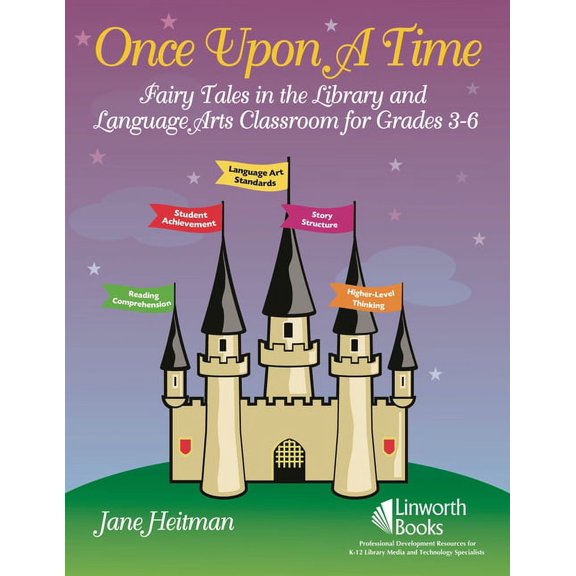 Once Upon a Time: Fairy Tales in the Library and Language Arts Classroom for Grades 3-6, (Paperback)
