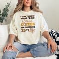 thumbnail image 2 of Humorous Quote About Coffee Lovers, Ivory Comfort Colors T-Shirt, Medium, 2 of 3