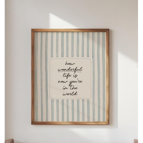 How Wonderful Life Is Quote Nursery Print, Baby Boy Room, Vintage Blue And Ivory Stripes Art Home Decor #2732, Unframed Poster Size 8x12