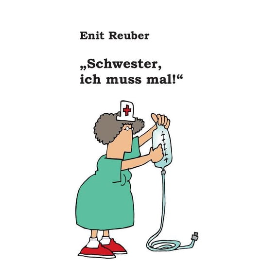 "Schwester, ich muss mal", (Paperback)