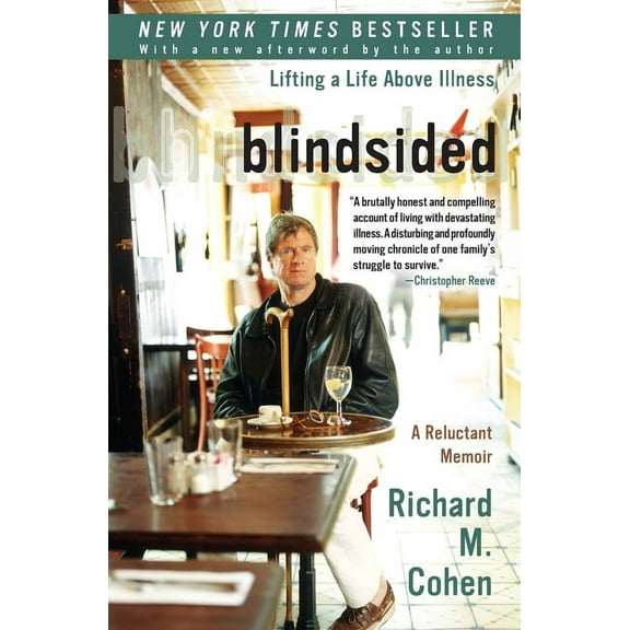 Blindsided: Lifting a Life Above Illness: A Reluctant Memoir, (Paperback)
