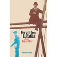 thumbnail image 1 of Forgotten Lunatics of the Great War, 1 of 1