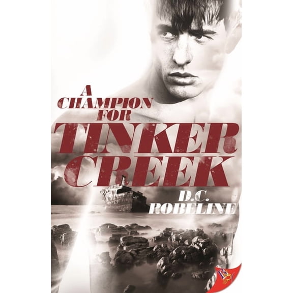 A Champion for Tinker Creek (Paperback) by D C Robeline