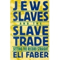 thumbnail image 3 of Jews, Slaves, and the Slave Trade: Setting the Record Straight, 3 of 3