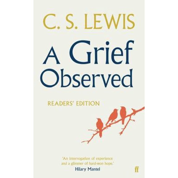 Pre-Owned A Grief Observed Readers' Edition (Paperback) 0571310877 9780571310876