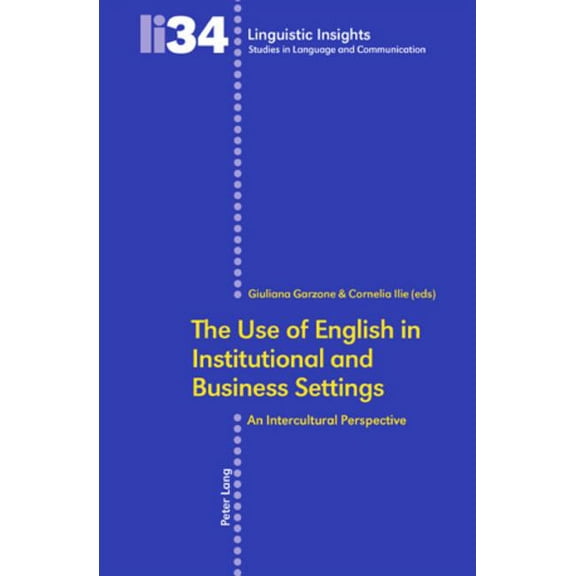 Linguistic Insights: The Use of English in Institutional and Business Settings (Paperback)