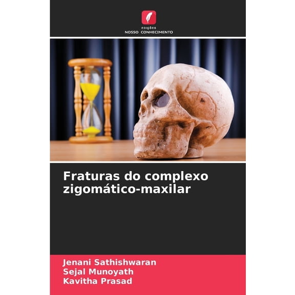 Fraturas do complexo zigomÃ¡tico-maxilar, (Paperback)