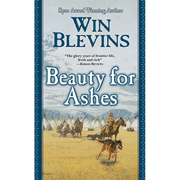 Pre-Owned Beauty for Ashes: A Novel of the Mountain Men (Rendezvous) (Unknown) 0765344823 9780765344823