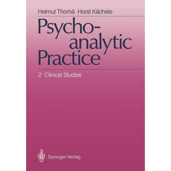 Psychoanalytic Practice: 2 Clinical Studies, (Paperback)