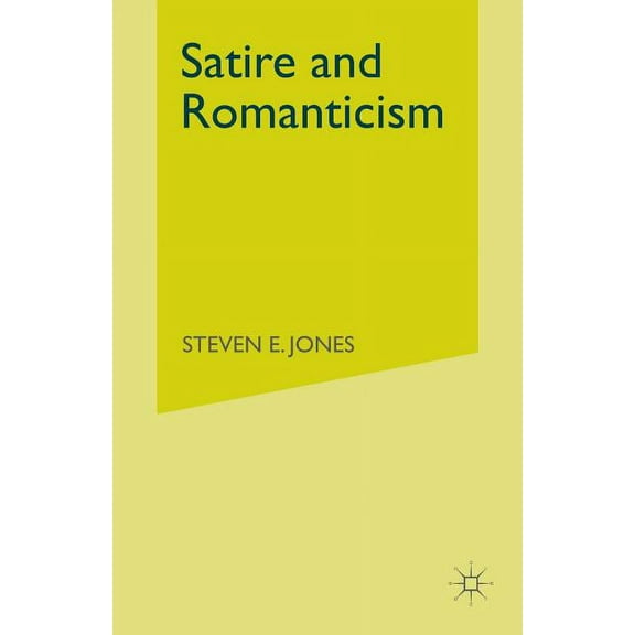 Satire and Romanticism, (Paperback)