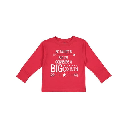 

Inktastic So I m Little but I m Gonna Be a Big Cousin Gift Toddler Boy or Toddler Girl Long Sleeve T-Shirt