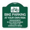 SignMission A-DES-GW-1818-24308 18 x 18 in. Designer Series Sign - Bike Parking At Your Own Risk Management is Not Responsible for Theft or Damage to Bikes, Green & White