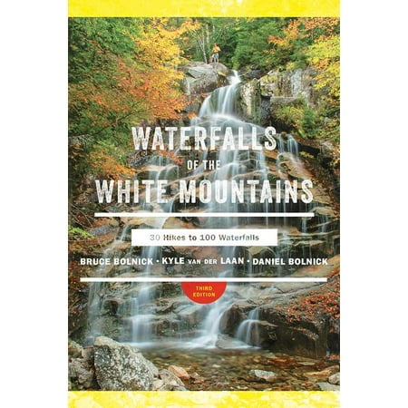 ISBN 9781682683156 product image for Waterfalls of the White Mountains : 30 Hikes to 100 Waterfalls (Edition 3) (Pape | upcitemdb.com