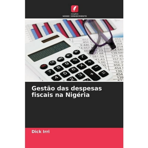 GestÃ£o das despesas fiscais na NigÃ©ria, (Paperback)