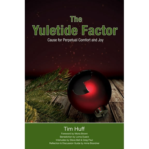 The Yuletide Factor: Cause for Perpetual Comfort and Joy, (Paperback)