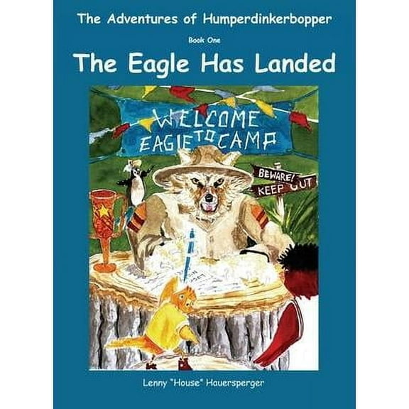 The Adventures of Humperdinkerbopper Book One (Hardcover)