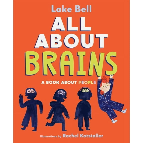 All about Brains: A Book about People, (Hardcover)
