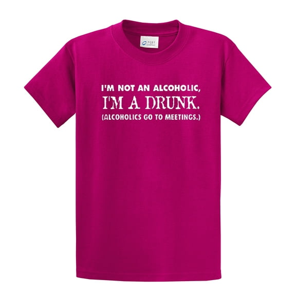 Funny Short Sleeve T-shirt I'm Not an Alcoholic I'm A Drunk-Fuschia-4Xl