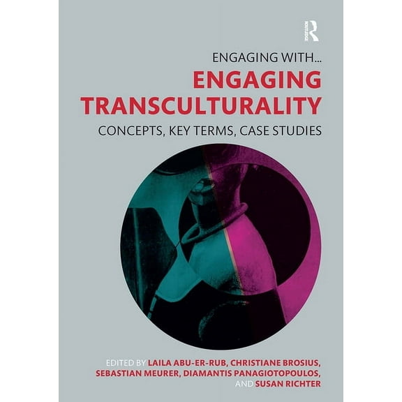 Engaging With... Engaging Transculturality: Concepts, Key Terms, Case Studies, (Paperback)
