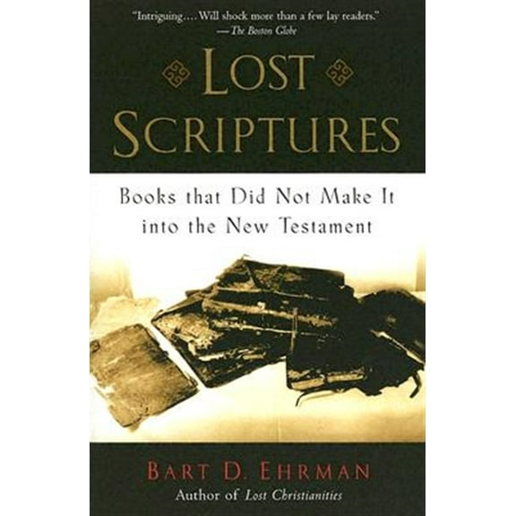 Pre-Owned Lost Scriptures: Books That Did Not Make It Into the New Testament (Paperback) 0195182502 9780195182507